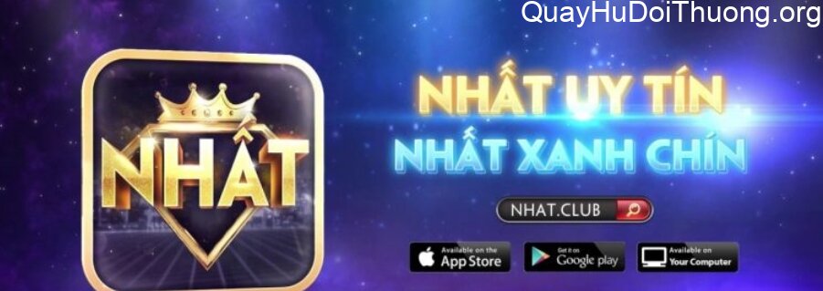 Quay hũ đổi thưởng Nhất.Club