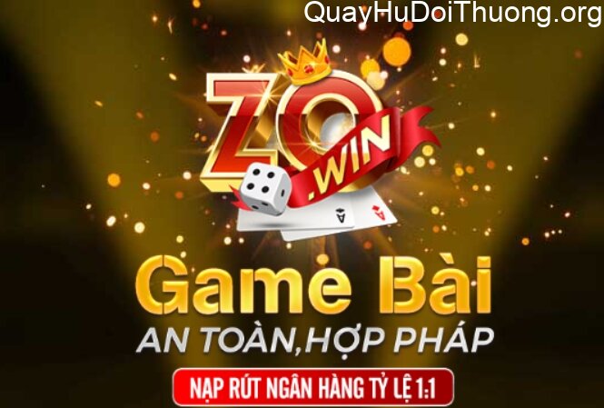 Quay hũ đổi thưởng ZoWin